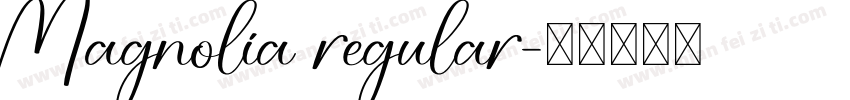 Magnolia regular字体转换